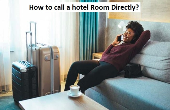 How to Call a Hotel Room Directly?