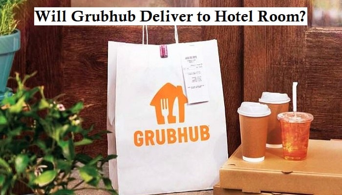 Will grubhub deliver to hotel room?