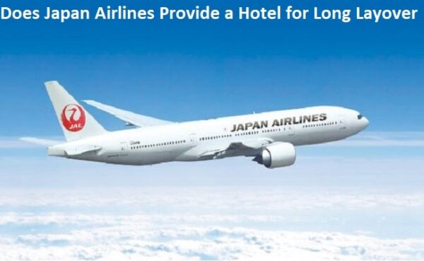 Does Japan Airlines Provide Hotel for Long Layover?