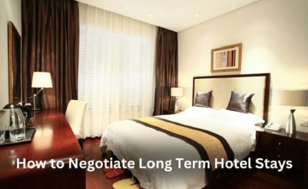 How to Negotiate Long Term Hotel Stays?