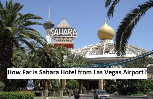 How Far is Sahara Hotel from Las Vegas Airport?