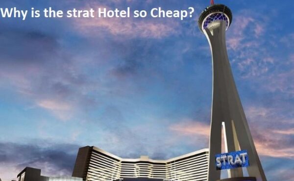 Why is the Strat Hotel So Cheap?