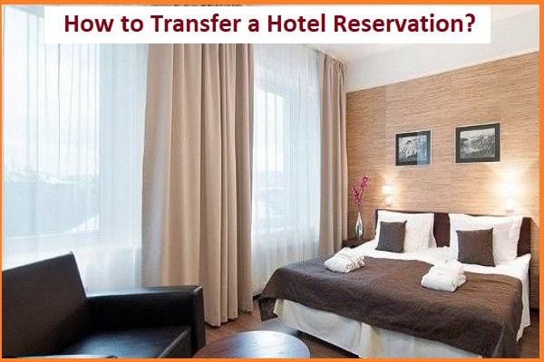 how to transfer a hotel reservation?