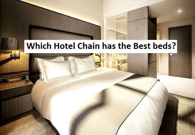 which hotel chain has the best beds?